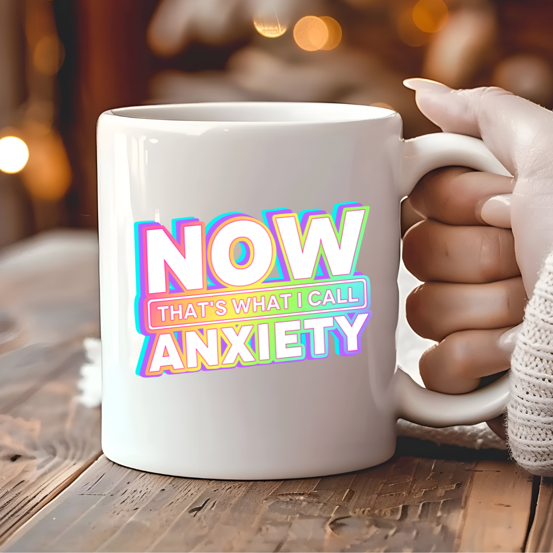 Now That’s What I Call Anxiety Mug