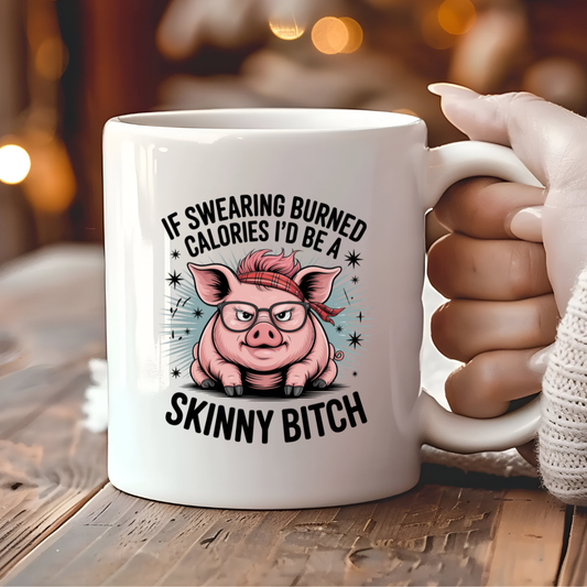 If Swearing Burned Calories Mug