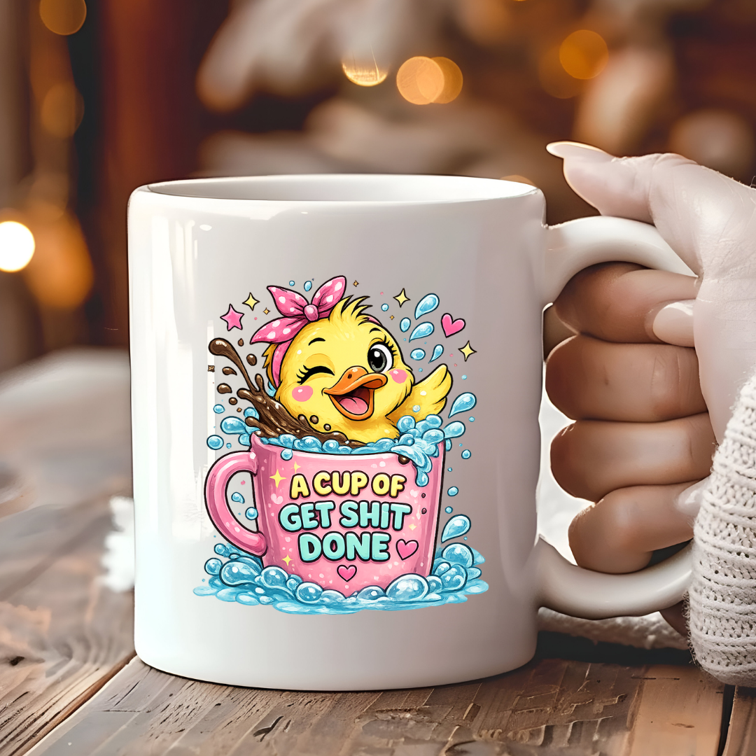 A Cup of Get Sh*t Done Mug