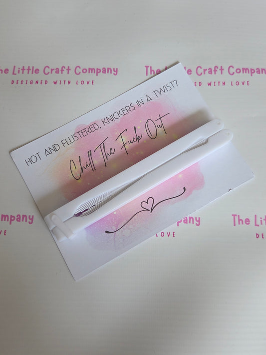 Funny Folding Hand Fan - Chill The F*ck Out Sweary Gift