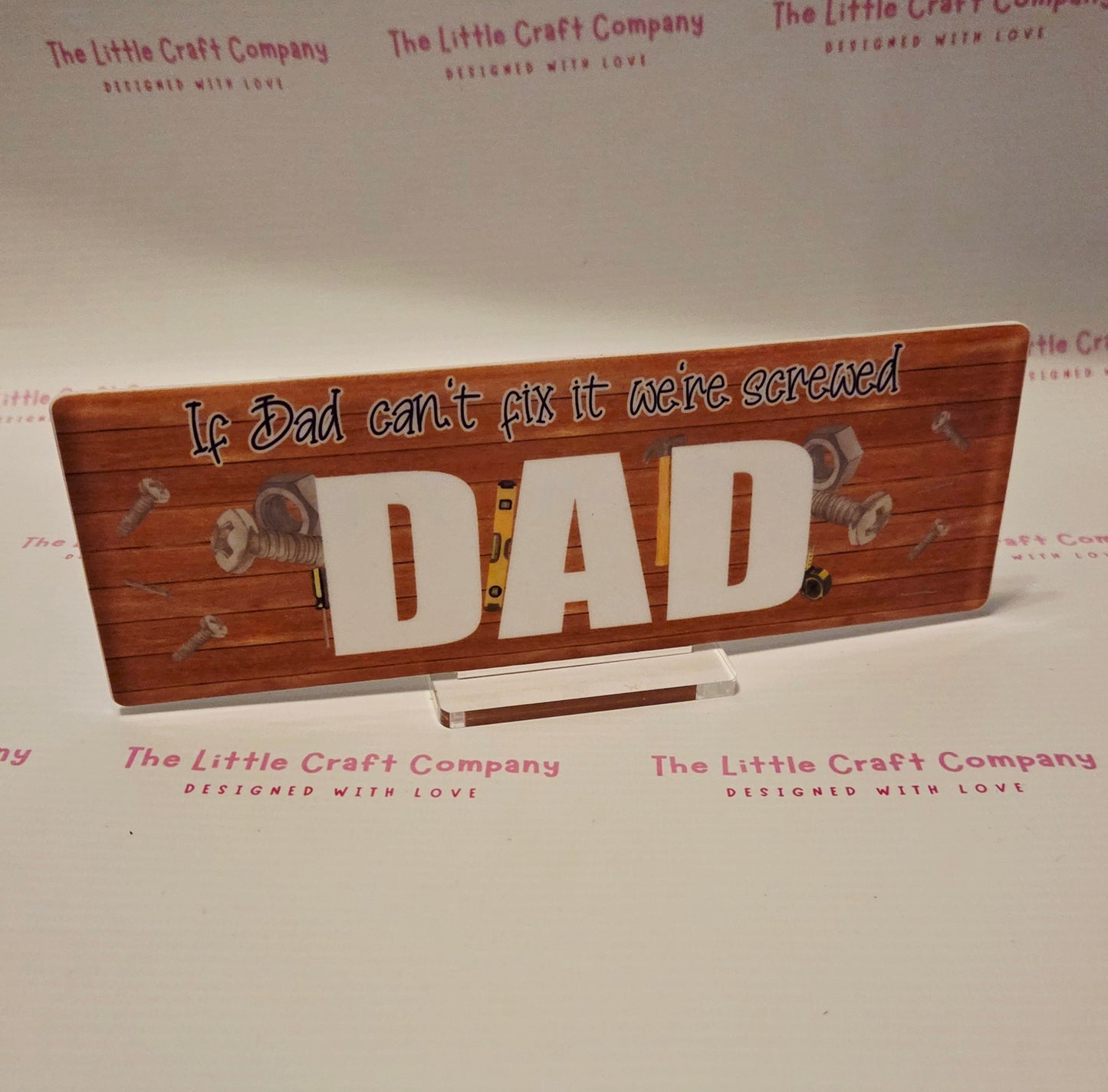 “If Dad Can’t Fix It…” Desk Sign