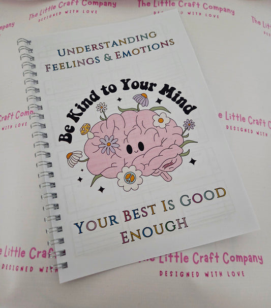 Understanding Feelings & Emotions – Be Kind to Your Mind