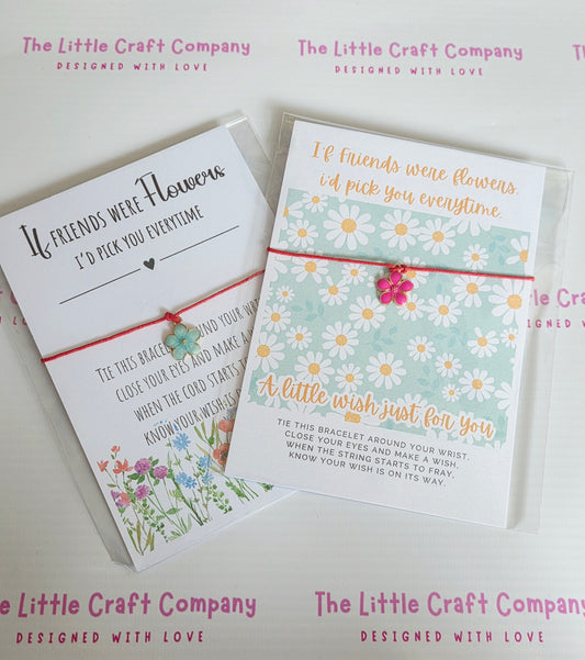 If Friends were Flowers Wish Bracelet