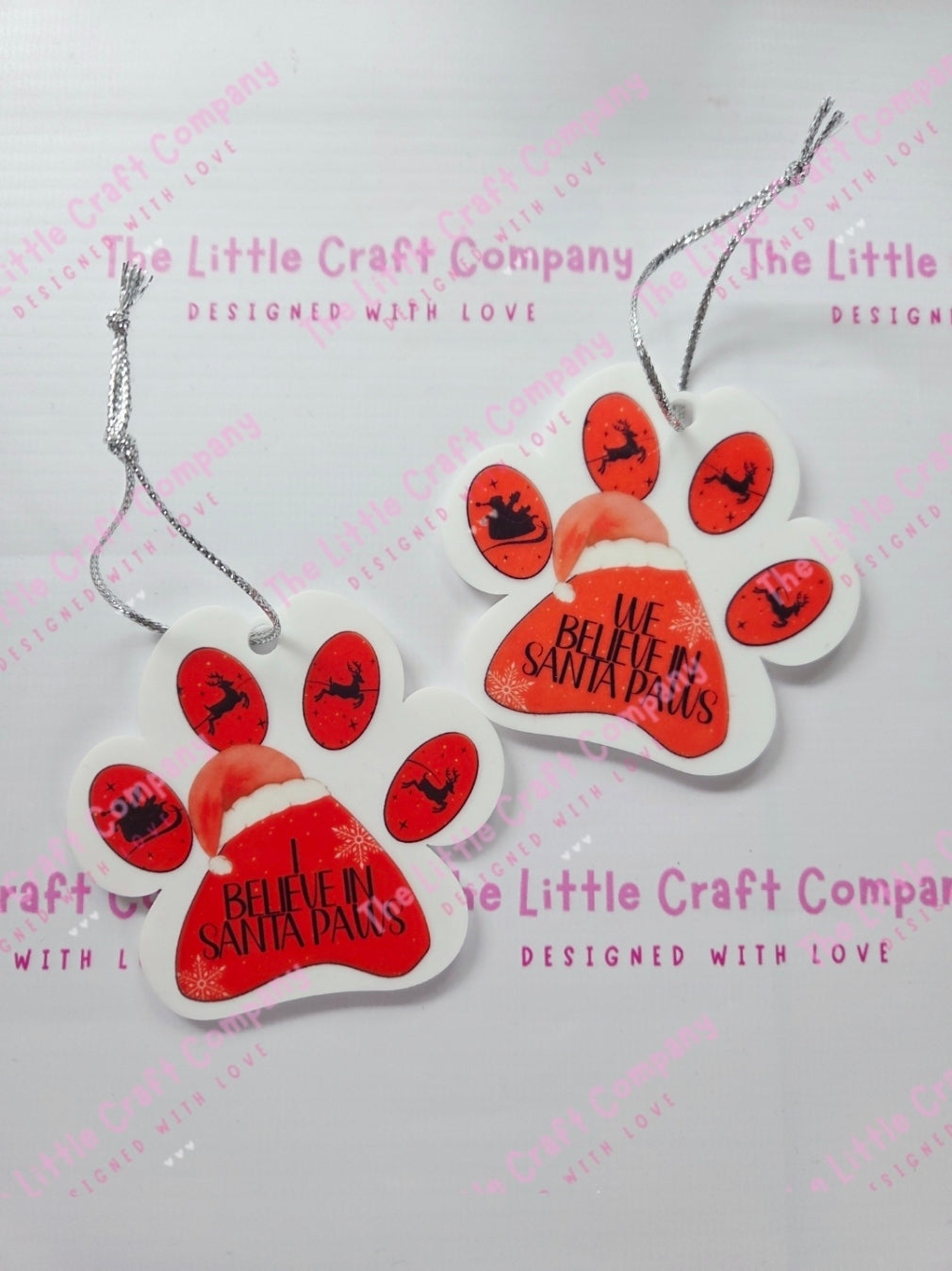 I/We Believe in Santa Paws Christmas Decoration
