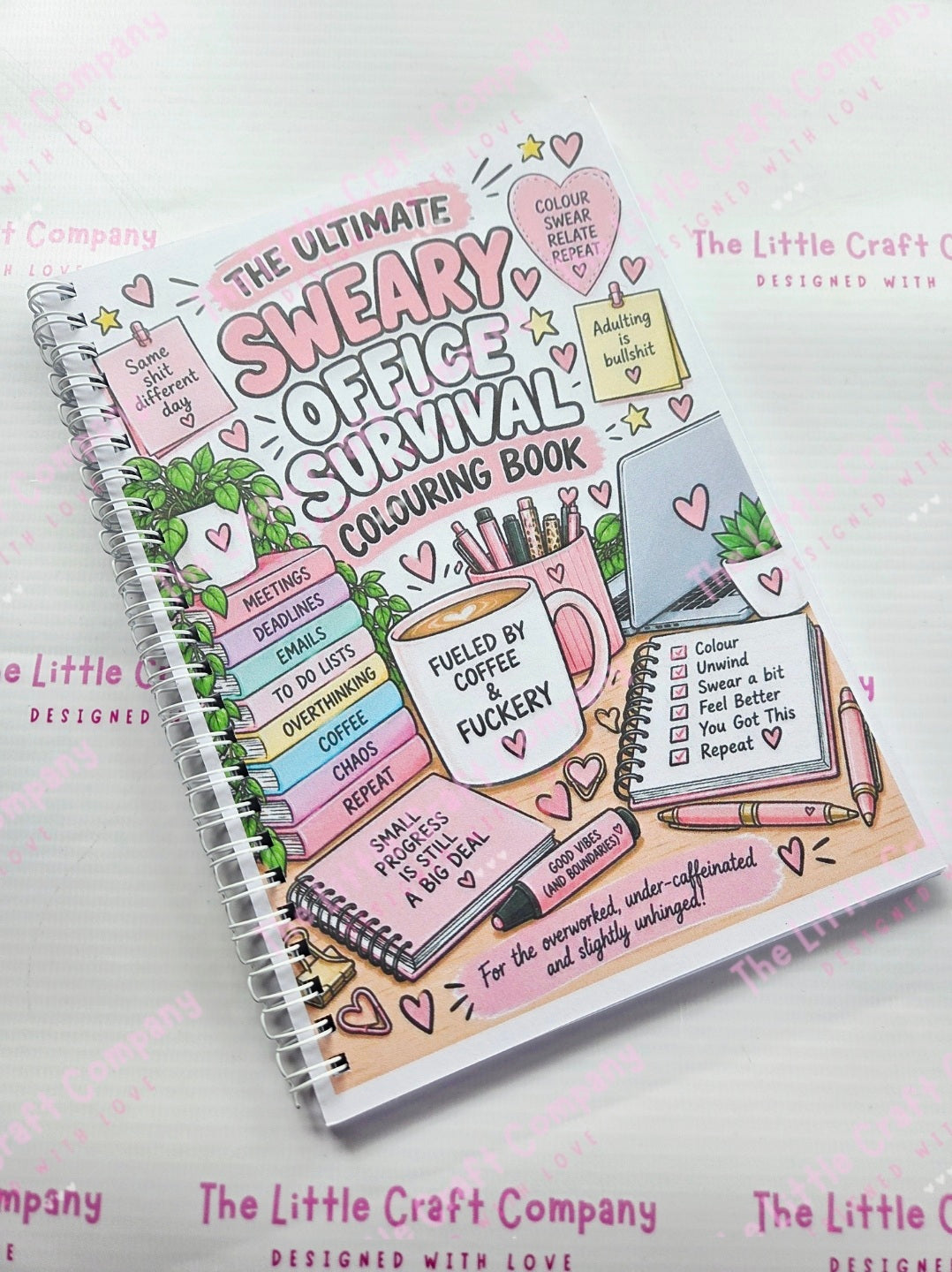 The Ultimate Sweary Office Survival Colouring Book