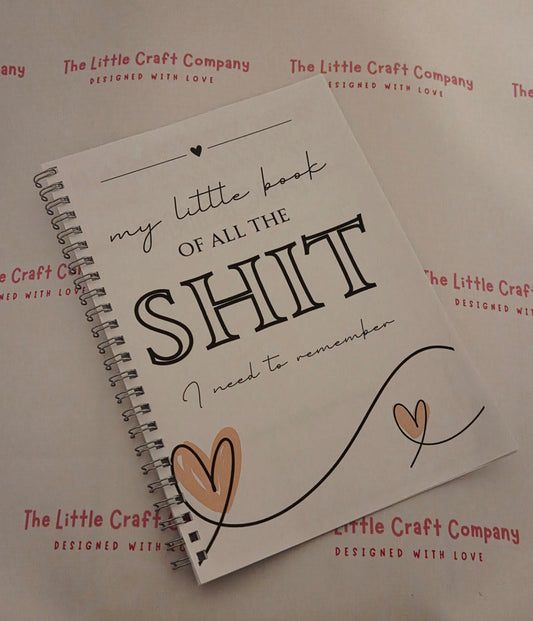 My Little Book of All the Shit I Need to Remember