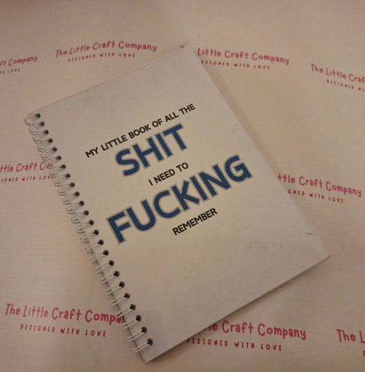 My Little Book of All the Shit I Need to Fucking Remember - SALE ITEM
